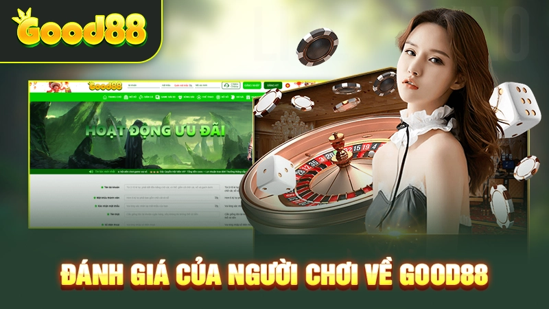 Đánh giá của khách hàng về Good88