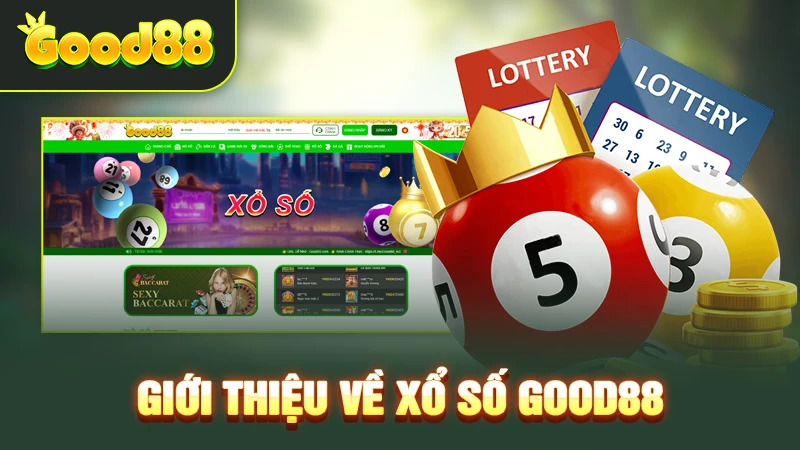 Giới thiệu về xổ số Good88